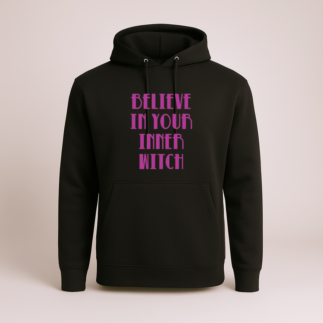 Believe In Your Inner Witch - Hoodie
