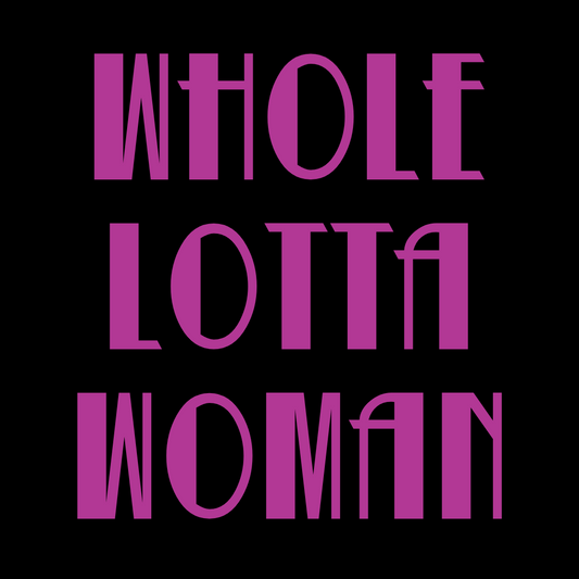 Whole Lotta Woman - Canvas Shopping Bag