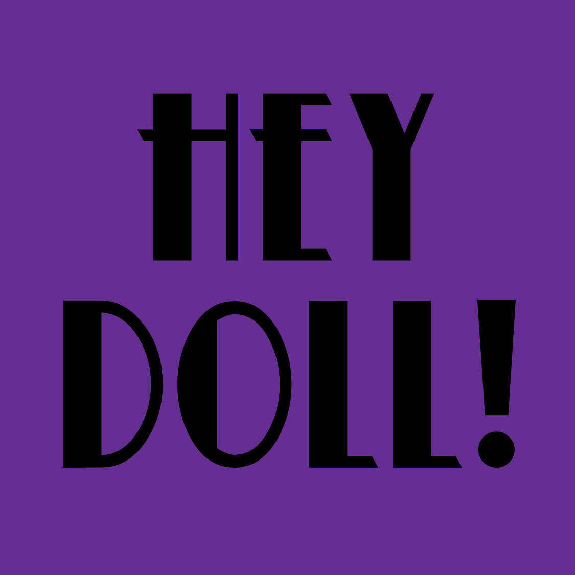 Hey Doll - Tote Bag