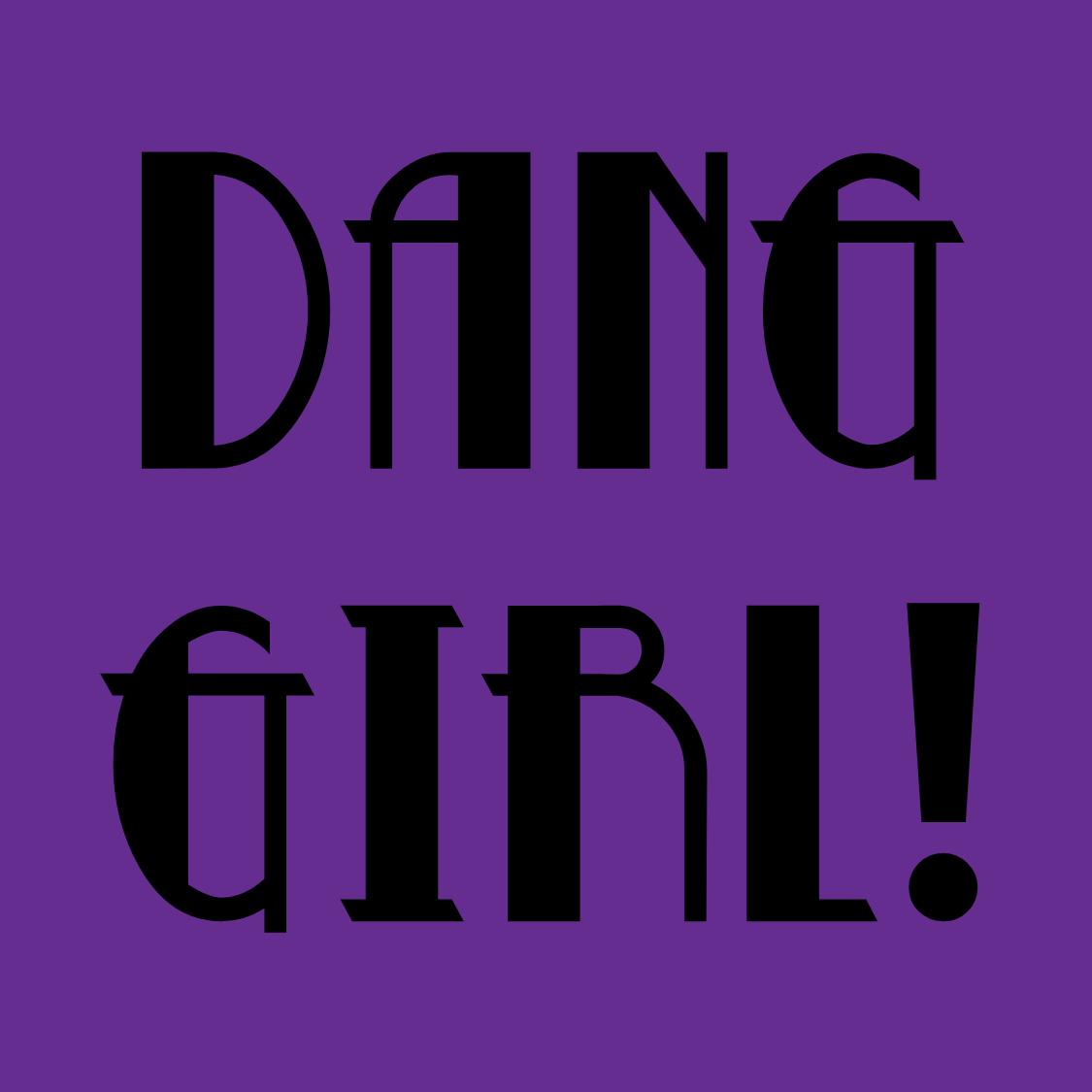 Dang Girl - Tote Bag