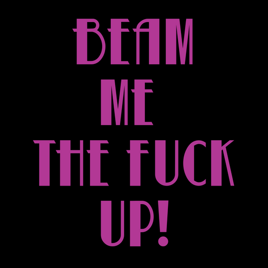 Beam Me The Fuck Up - Canvas Shopping Bag