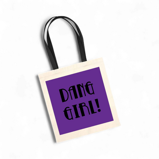 Dang Girl - Tote Bag