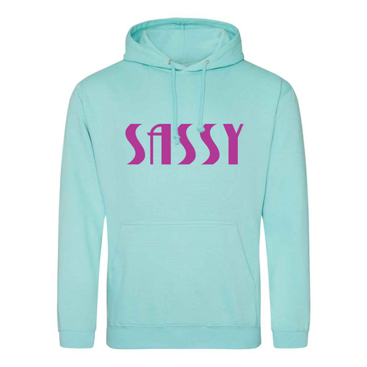 Sassy - Hoodie