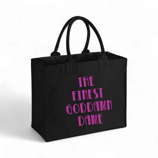 The Finest Goddamn Dame - Canvas Shopping Bag